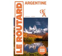 Guide du Routard Argentine 2026/27