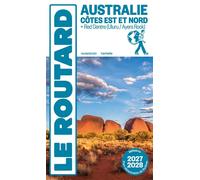 Guide du Routard Australie, Côtes Est et Nord + Red Centre 2027/28 - Collectif - Hachette Tourisme Guides - broché - Guide