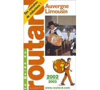Guide du Routard Auvergne 2002/03