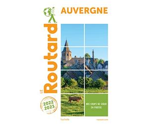Guide du Routard Auvergne 2022/23