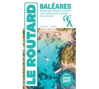 Collectif – Guide du Routard Baléares 2026/27 – Majorque, Ibiza, Minorque, Formentera – Broché