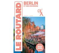 Guide du Routard Berlin et ses environs 2025/26 Collectif (Auteur)