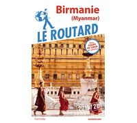 Guide du Routard Birmanie (Myanmar) 2019/20: (Myanmar)