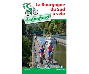 Guide du Routard - Bourgogne du Sud à vélo | Hachette