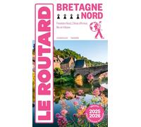 Guide du Routard Bretagne Nord 2025/26 Finistère Nord, Côtes d'Armor, Ille-et-Vilaine - Collectif - Hachette Tourisme Guides - broché - Guide