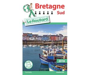 Guide du Routard Bretagne Sud 2018