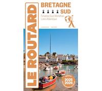 Guide du Routard Bretagne Sud 2025/26 Finistère Sud, Morbihan, Loire-Atlantique - Collectif - Hachette Tourisme Guides - broché - Guide
