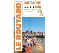 Guide du Routard Bretagne Sud 2025/26 Finistère Sud, Morbihan, Loire-Atlantique - Collectif - Hachette Tourisme Guides - broché - Guide