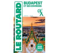 Collectif – Guide du Routard Budapest et ses environs – 1 plan détachable – Broché 2025/26