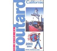 Guide du Routard : Californie 2003/2004