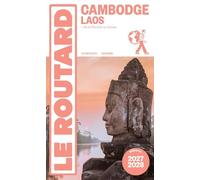 Guide du Routard Cambodge, Laos 2027/28