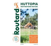 Guide du Routard Campings Huttopia - Collectif - Hachette Tourisme Guides - broché - Guide
