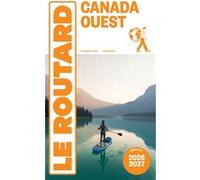 Guide du Routard Canada Ouest 2026/27
