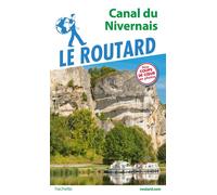 Le Routard – Guide du Routard Canal du Nivernais