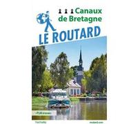 Guide du Routard Canaux de Bretagne Collectif (Auteur)