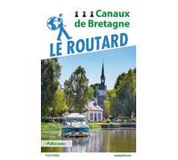 Le Routard – Guide du Routard Canaux de Bretagne – 1 plan détachable