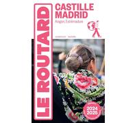 Collectif – Guide du Routard Castille, Madrid 2024/25 – Aragon, Estrémadure – Broché
