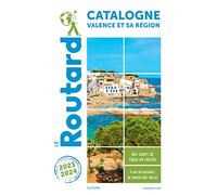 Guide du Routard Catalogne Valence et sa région 2023/24: + Andorre