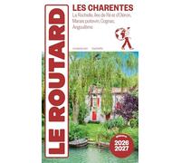 Collectif – Guide du Routard Charentes 2026/27 – La Rochelle, Îles de Ré & d'Oléron – Broché