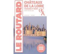 Guide du Routard Châteaux de la Loire 2025/26 Collectif (Auteur)