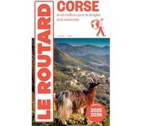 Le Routard – Guide du Routard Corse 2025/26 – et nos meilleurs spots de plongées et de randonnées