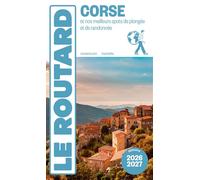 Le Routard – Corse : Nos meilleurs spots de plongées et de randonnées – 2026-2027 – Broché