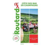 Le Routard – Guide du Routard Côte des Bar en Champagne