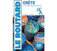 Collectif – Guide du Routard Crète 2026/27 – Et nos meilleurs spots de randonnées – Broché