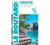 Collectif – Guide du Routard Croatie 2024/25 – Broché