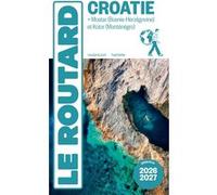 Guide du Routard Croatie 2026/27 Collectif (Auteur)