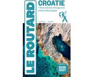 Guide du Routard Croatie 2026/27 Collectif (Auteur)