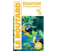 Le Routard – Équateur et Galapagos – Guide 2024/25 – Broché