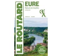 Guide du Routard - Eure, nature et insolite | Hachette