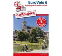 Guide du Routard Euro vélo 6 Philippe Gloaguen (Auteur)