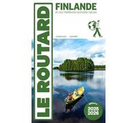 Guide du Routard Finlande 2025/26: et nos meilleures activités nature