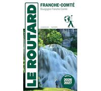 Collectif – Guide du Routard Franche-Comté 2026/27 – Broché