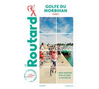 Guide du Routard Golfe du Morbihan - Collectif - Hachette Tourisme Guides - broché - Guide