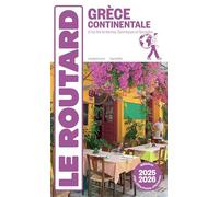 Guide du Routard Grèce continentale 2025/26: + îles ioniennes et Sporades