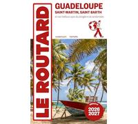 Collectif – Guide du Routard Guadeloupe 2026/27 – Spots plongée et randonnées – Broché