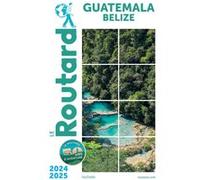 Collectif – Guide du Routard Guatemala 2024/2025 – Broché