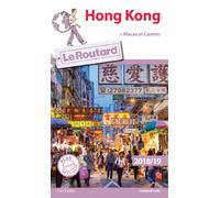 Guide du Routard - Hong Kong & Macao 2018/19 | Hachette