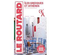 Guide du Routard Îles grecques et Athènes 2025/26 Sans la Crète, ni les îles ioniennes - Collectif - Hachette Tourisme Guides - broché - Guide