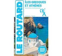 Guide du Routard Îles grecques et Athènes 2026/27