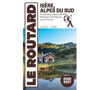 Guide du Routard - Isère, Alpes du Sud 2026/27 | Hachette