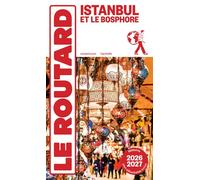 Collectif – Guide du Routard Istanbul 2026/27 – Istanbul et le Bosphore (1 plan détachable) – Broché