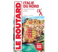 Guide du Routard Italie du Nord 2024/25