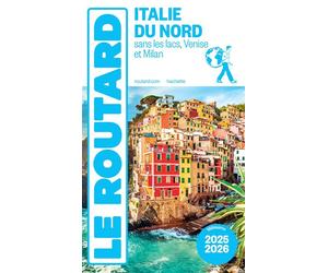 Guide du Routard Italie du Nord 2025/26 Sans les lacs, Venise et Milan - Collectif - Hachette Tourisme Guides - broché - Guide