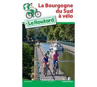 Le Routard – La Bourgogne du Sud à vélo – Guide du Routard