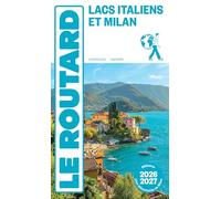 Collectif – Guide du Routard Lacs Italiens et Milan – 1 plan détachable – 2026/27 – Broché