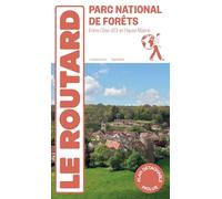 Guide du Routard Le Parc national de Forêts